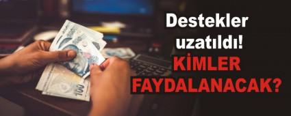 Destekler uzatld!  KMLER FAYDALANACAK?