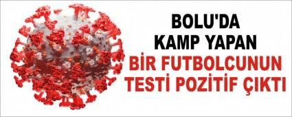 BOLU\'DA KAMP YAPAN BR FUTBOLCUNUN TEST POZTF IKTI