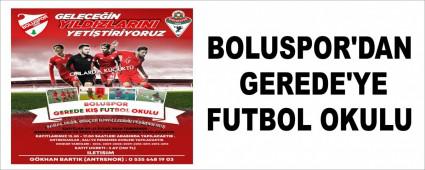 BOLUSPOR\'DAN GEREDE\'YE FUTBOL OKULU
