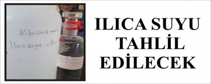 ILICA SUYU TAHLL EDLECEK