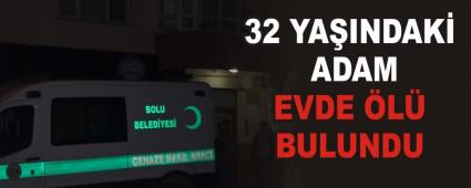 32 YAINDAK ADAM EVDE L BULUNDU