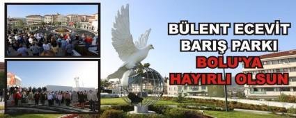 BLENT ECEVT BARI PARKI BOLU\'YA HAYIRLI OLSUN
