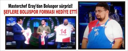 Masterchef Eray\'dan Boluspor srprizi!