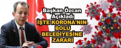 TE KORONA\'NIN BOLU BELEDYESNE ZARARI