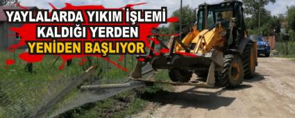 YAYLALARDA YIKIM LEM KALDII YERDEN YENDEN BALIYOR