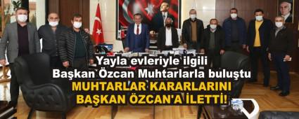 Yayla evleriyle ilgili Bakan zcan Muhtarlarla bulutu