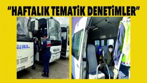  \"HAFTALIK TEMATK DENETMLER\" DEVAM EDYOR