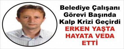 Belediye alan Grevi Banda Kalp Krizi Geirdi