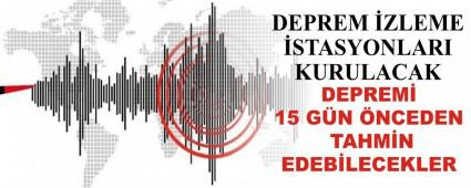 DEPREM ZLEME STASYONLARI KURULACAK
