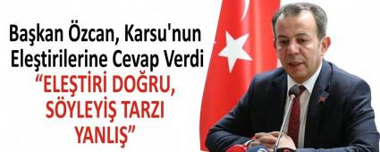 Bakan zcan, Karsu\'nun Eletirilerine Cevap Verdi