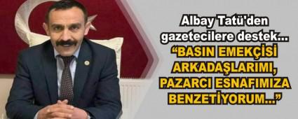 Albay Tat\'den gazetecilere destek
