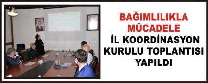 BAIMLILIKLA MCADELE L KOORDNASYON KURULU TOPLANTISI YAPILDI