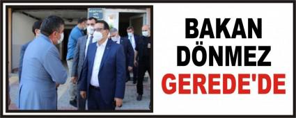 BAKAN DNMEZ GEREDE\'DE