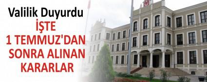 TE 1 TEMMUZ\'DAN SONRA ALINAN KARARLAR