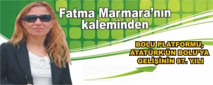 BOLU PLATFORMU, ATATRK\'N BOLU\'YA GELNN 87. YILI
