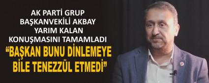 AK PART GRUP BAKANVEKL AKBAY YARIM KALAN KONUMASINI TAMAMLADI