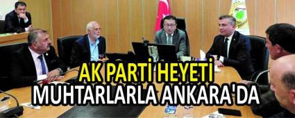 AK PART HEYET MUHTARLARLA ANKARA\'DA