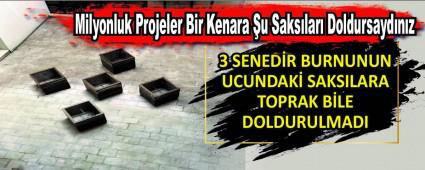 Milyonluk Projeler Bir Kenara u Sakslar Doldursaydnz