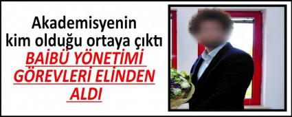 Akademisyenin kim olduu ortaya kt