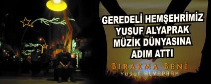 GEREDEL HEMEHRMZ YUSUF ALYAPRAK MZK DNYASINA ADIM ATTI