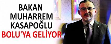 BAKAN MUHARREM KASAPOLU BOLU\'YA GELYOR