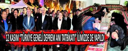 12 KASIM TRKYE GENEL DEPREM ANI TATBKATI LMZDE DE YAPILDI