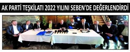 AK PART TEKLATI 2022 YILINI SEBEN\'DE DEERLENDRD