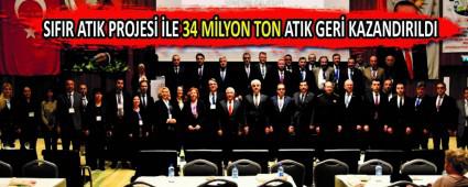 SIFIR ATIK PROJES LE 34 MLYON TON ATIK GER KAZANDIRILDI