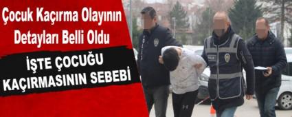 ocuk Karma Olaynn Detaylar Belli Oldu