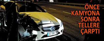 NCE KAMYONA SONRA TELLERE ARPTI