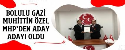 BOLULU GAZ MUHTTN ZEL MHP\'DEN ADAY ADAYI OLDU