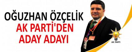 OUZHAN ZELK AK PART\'DEN ADAY ADAYI