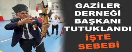 GAZLER DERNE BAKANI TUTUKLANDI