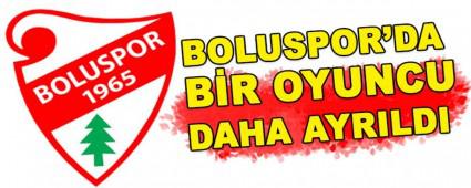 BOLUSPOR\'DA BR OYUNCU DAHA AYRILDI
