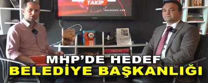 MHP\'DE HEDEF BELEDYE BAKANLII