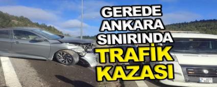 Gerede-Ankara snrnda trafik kazas