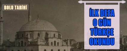 lk defa o gn Trke okundu