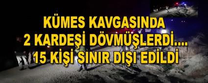 KMES KAVGASINDA 2 KARDE DVMLERD, SINIR DII EDLDLER
