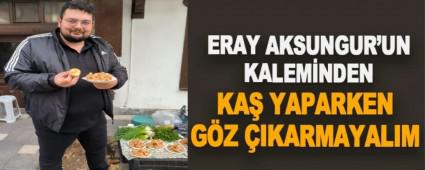 KA YAPARKEN GZ IKARMAYALIM