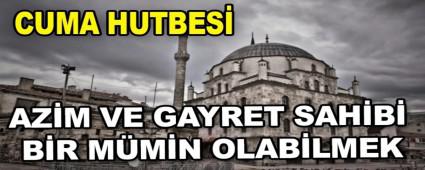 AZM VE GAYRET SAHB BR MMN OLABLMEK