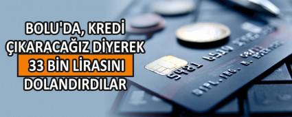 BOLU\'DA, KRED IKARACAIZ DYEREK 33 BN LRASINI DOLANDIRDILAR