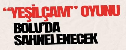 YELAM OYUNU BOLU\'DA SAHNELENECEK
