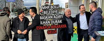 MHP BOLU BELEDYE BAKAN ADAYI LHAN DURAK ESNAFLA BRARAYA GELD
