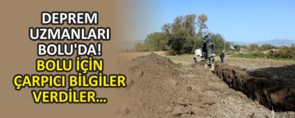DEPREM UZMANLARI BOLU\'DA!