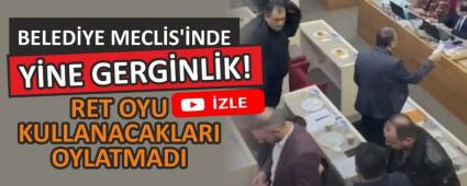 BELEDYE MECLS\'NDE YNE GERGNLK!