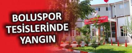 BOLUSPOR TESSLERNDE YANGIN