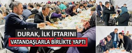 DURAK, LK FTARINI VATANDALARLA BRLKTE YAPTI