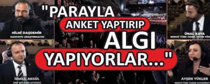 \"PARAYLA ANKET YAPTIRIP ALGI YAPIYORLAR...\"