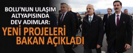 BOLU\'NUN ULAIM ALTYAPISINDA DEV ADIMLAR