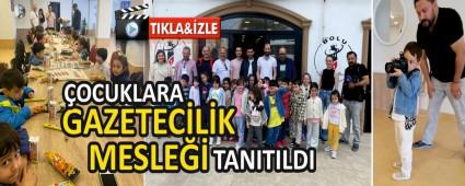 OCUKLARA GAZETECLK MESLE TANITILDI